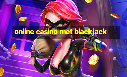 online casino met blackjack