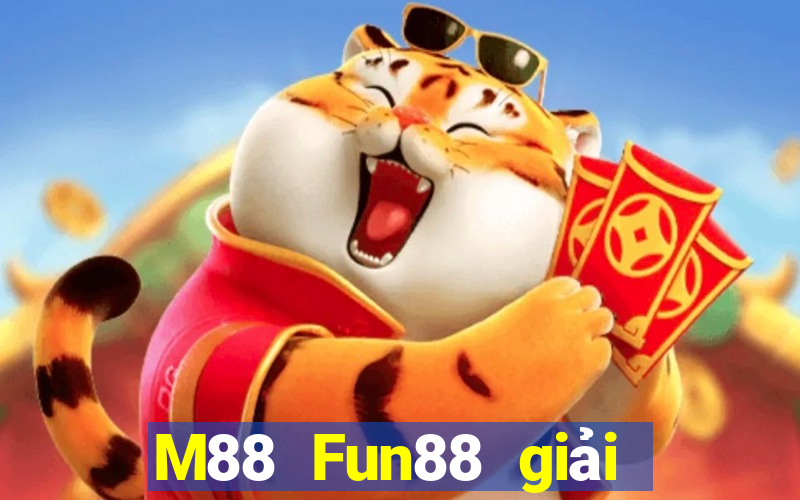 M88 Fun88 giải trí Dodepot