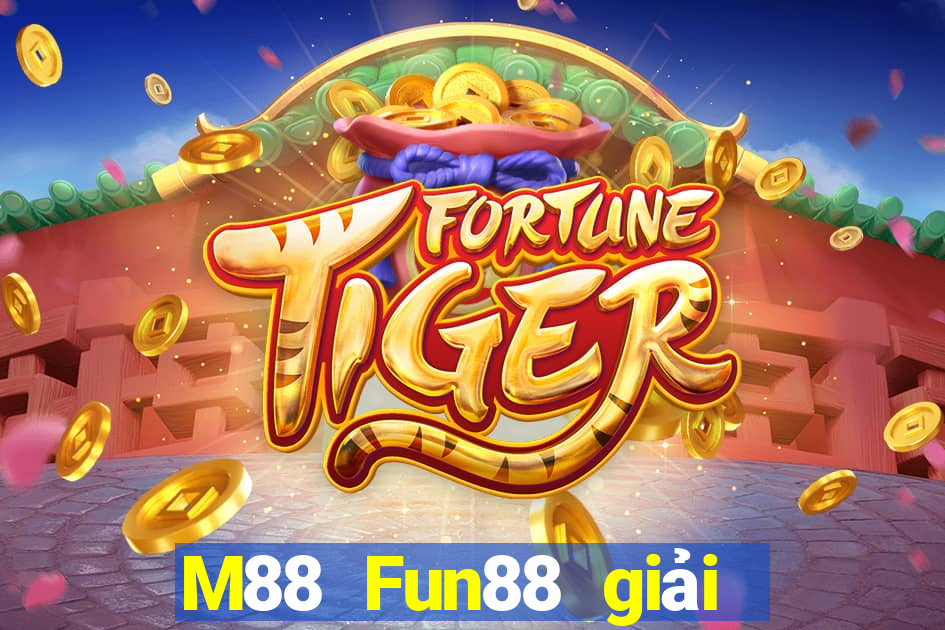 M88 Fun88 giải trí Dodepot