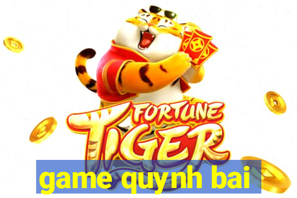 game quynh bai