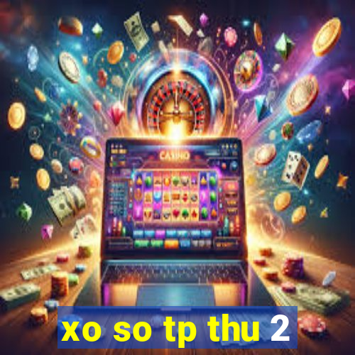 xo so tp thu 2