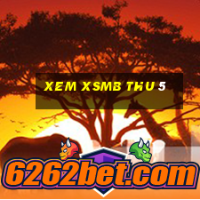 xem xsmb thu 5