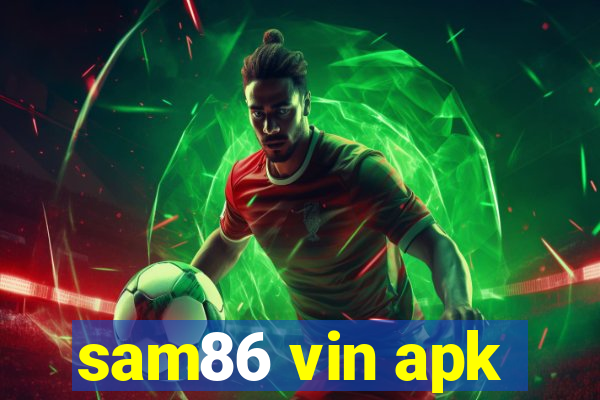 sam86 vin apk