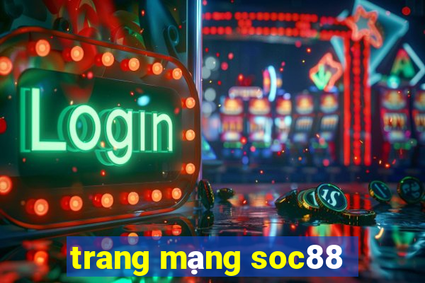 trang mạng soc88