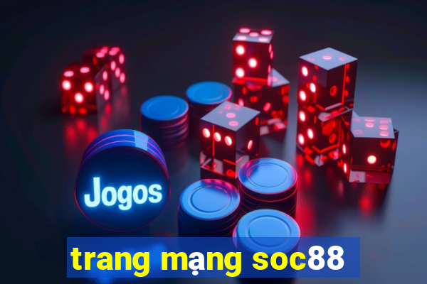 trang mạng soc88