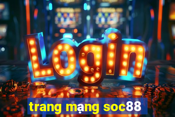 trang mạng soc88