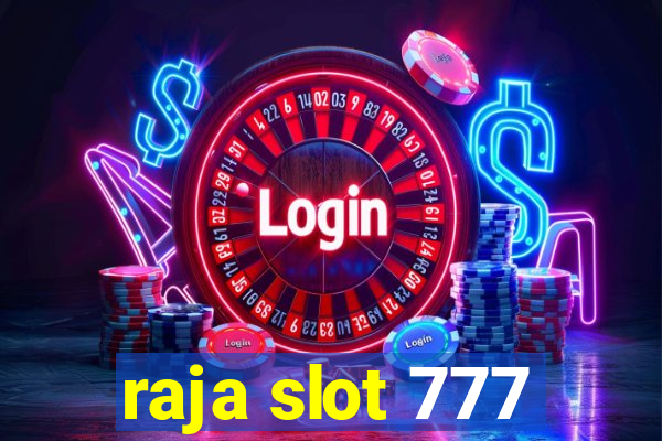 raja slot 777