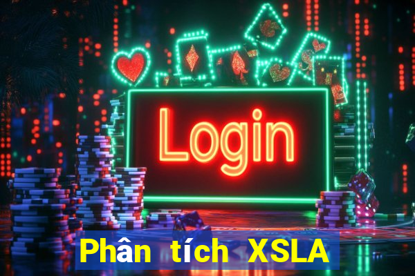 Phân tích XSLA ngày 10