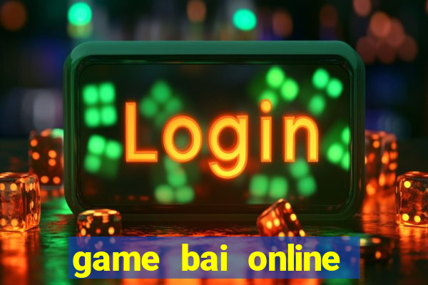 game bai online moi nhat