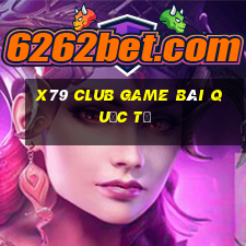 X79 Club Game Bài Quốc Tế