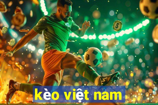 kèo việt nam