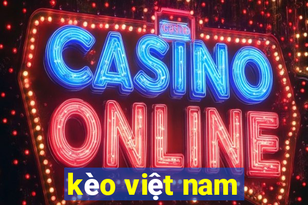 kèo việt nam