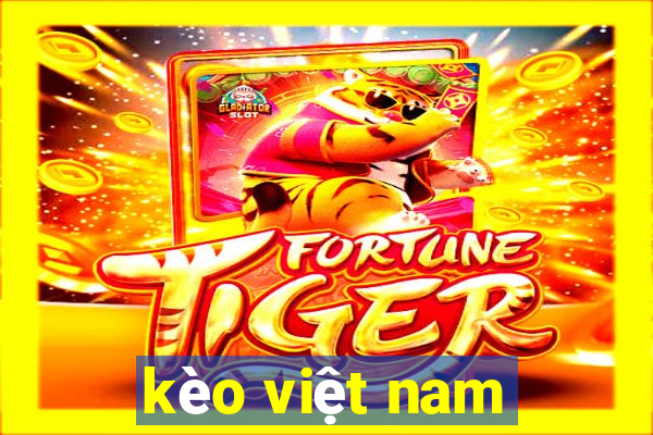 kèo việt nam