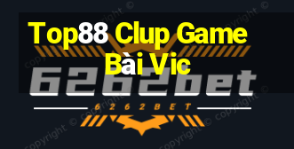 Top88 Clup Game Bài Vic