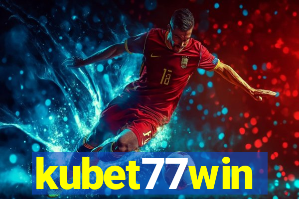 kubet77win