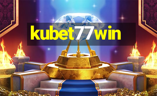 kubet77win