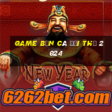 game bắn cá đổi thẻ 2024