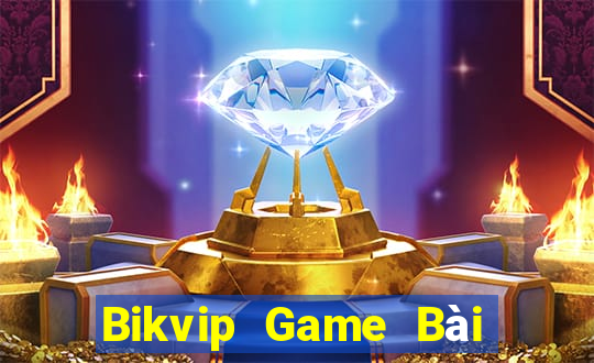 Bikvip Game Bài Tài Xỉu