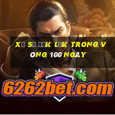 xổ số đắk lắk trong vòng 100 ngày