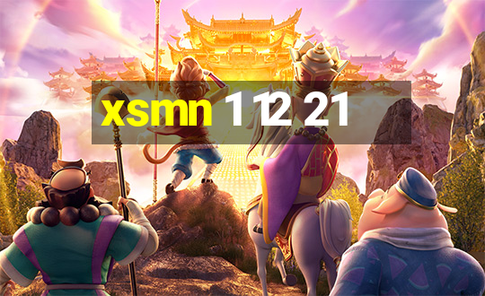 xsmn 1 12 21