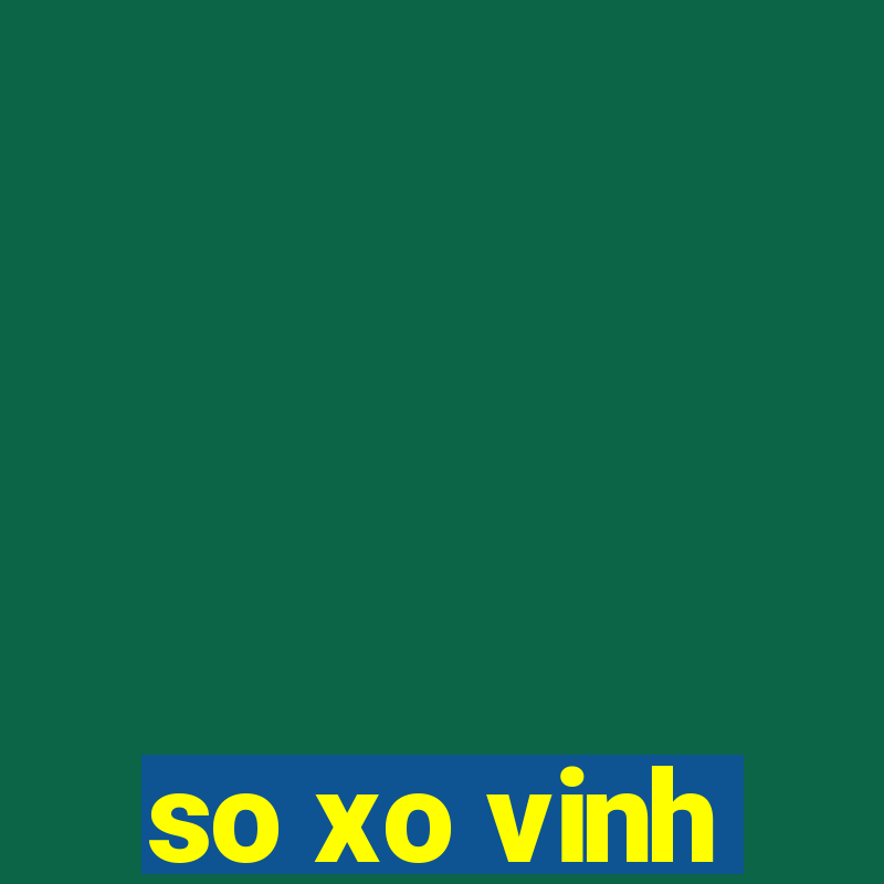 so xo vinh