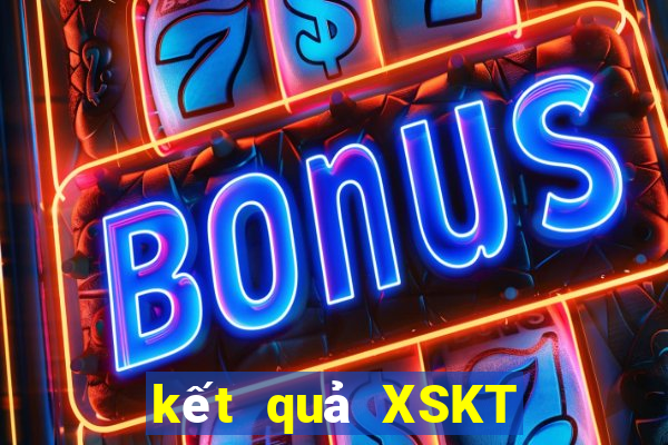 kết quả XSKT ngày 17