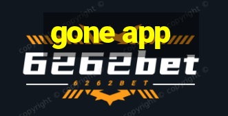 gone app