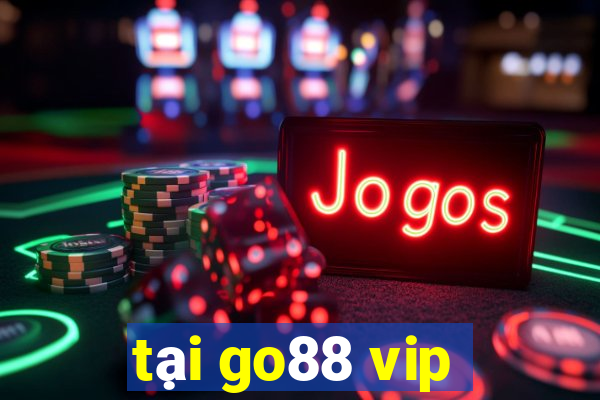 tại go88 vip