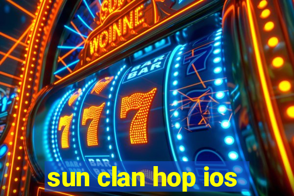 sun clan hop ios