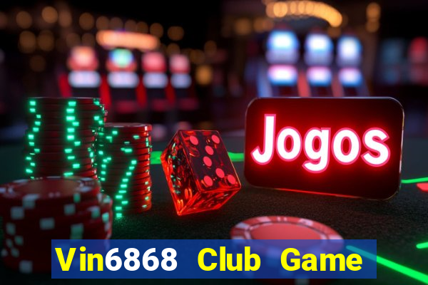 Vin6868 Club Game Bài Xì Dách