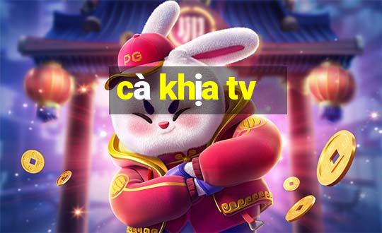 cà khịa tv