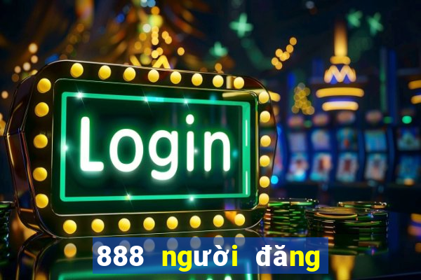 888 người đăng ký thật tặng 38