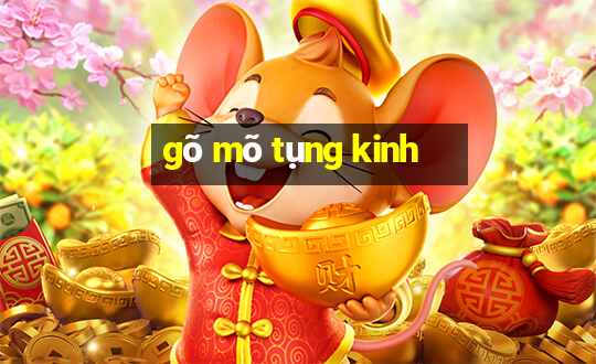 gõ mõ tụng kinh