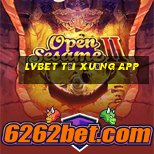 lvbet tải xuống app