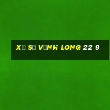 xổ số vĩnh long 22 9