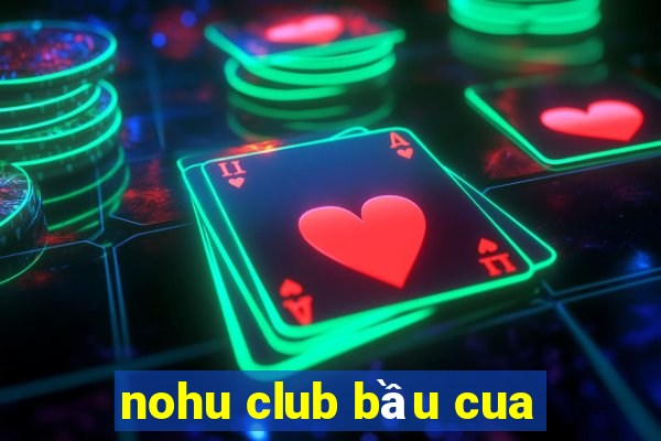 nohu club bầu cua