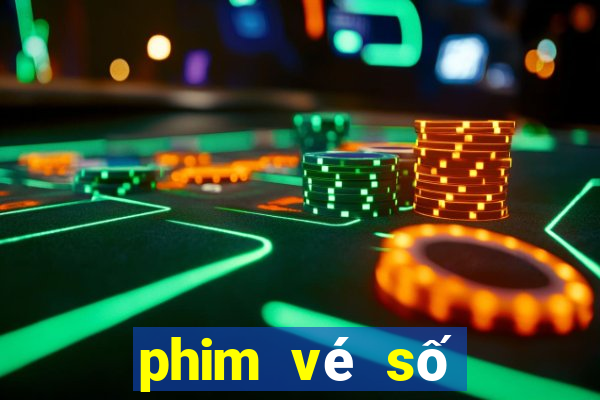 phim vé số độc đắc