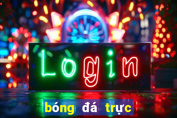 bóng đá trực tiếp livescore