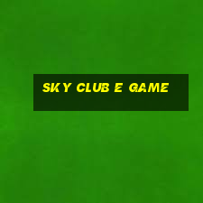 Sky Club E Game