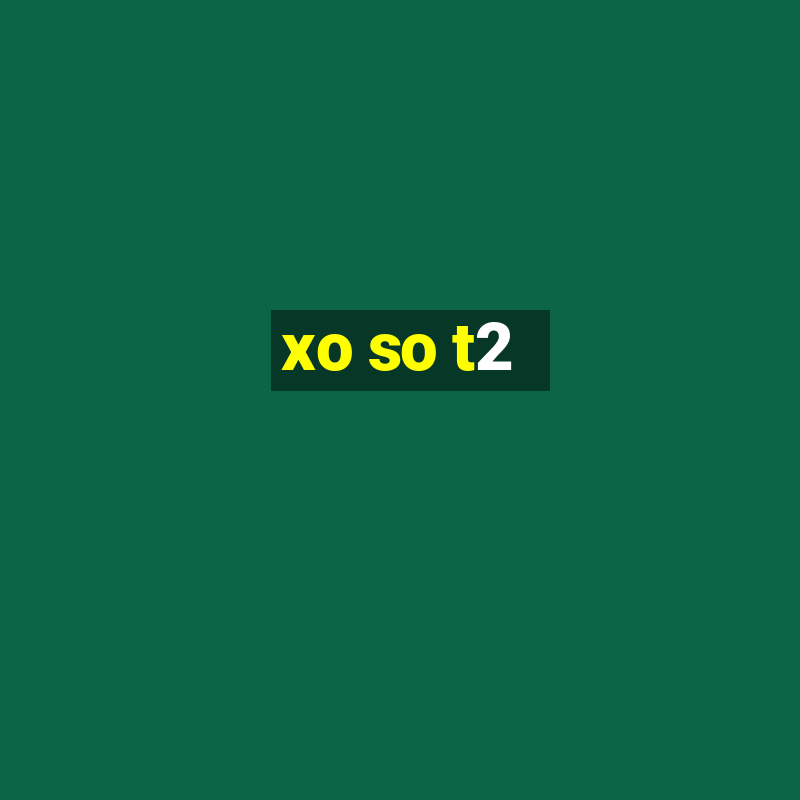 xo so t2