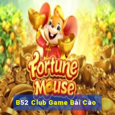 B52 Club Game Bài Cào