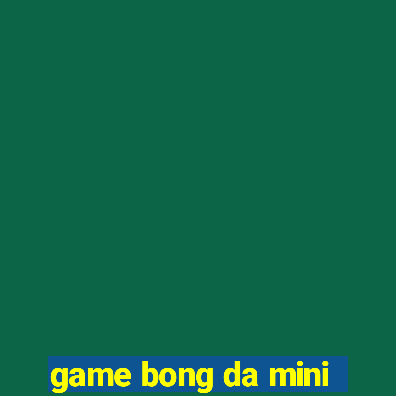 game bong da mini