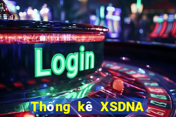 Thống kê XSDNA ngày 2