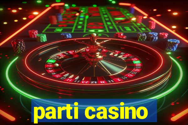 parti casino