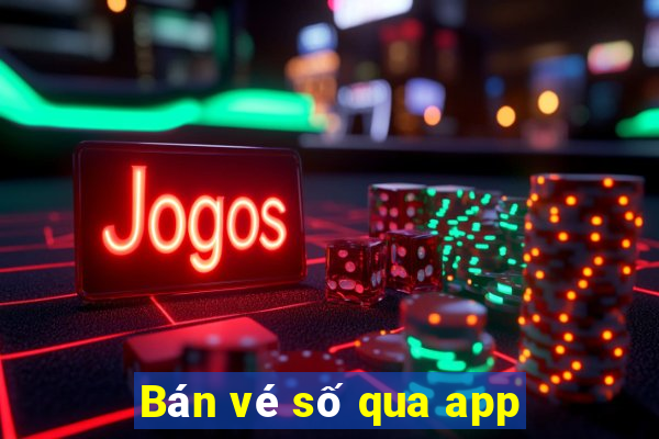 Bán vé số qua app