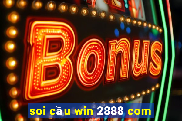 soi cầu win 2888 com