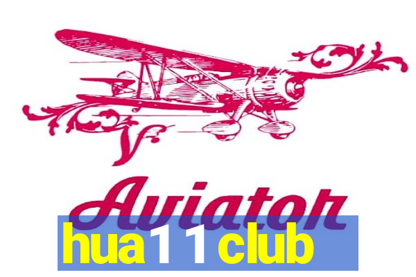 hua1 1 club