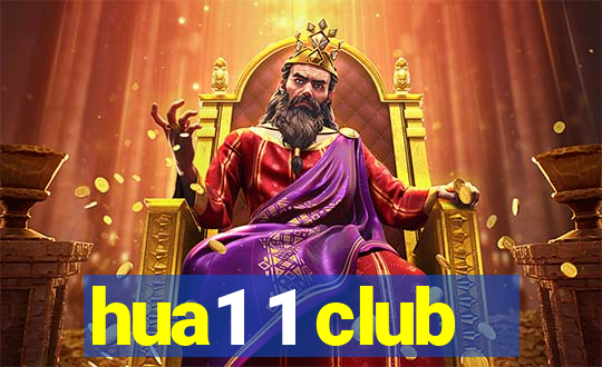 hua1 1 club