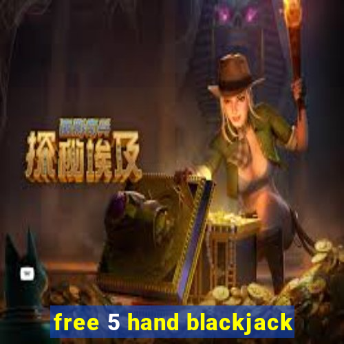 free 5 hand blackjack