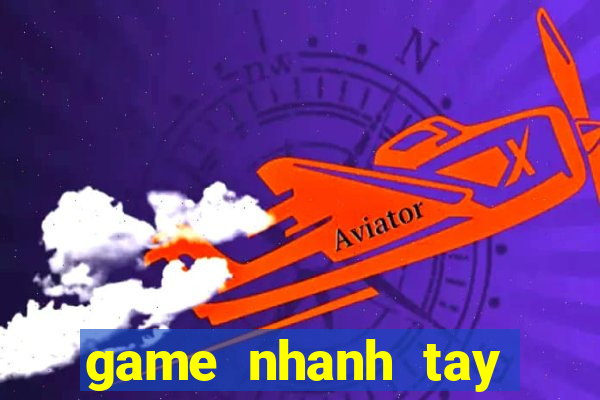 game nhanh tay lẹ mắt